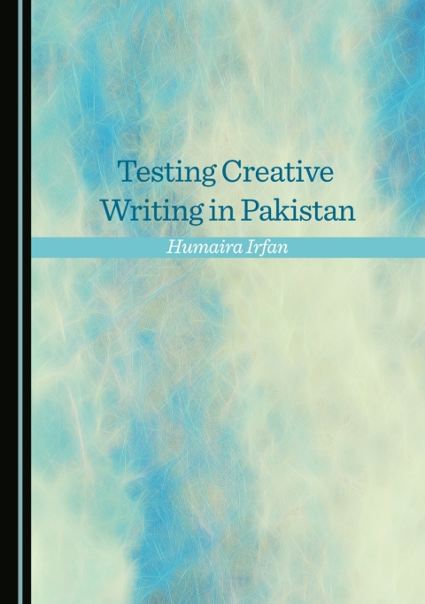 Cover image for book Testing Creative Writing in Pakistan