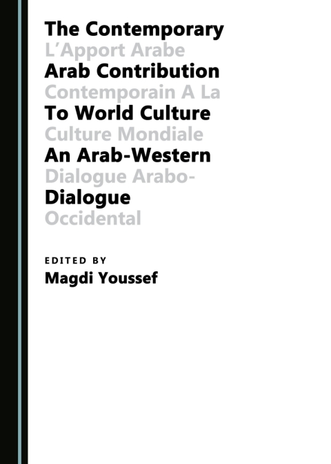Cover image for book The Contemporary Arab Contribution to World Culture