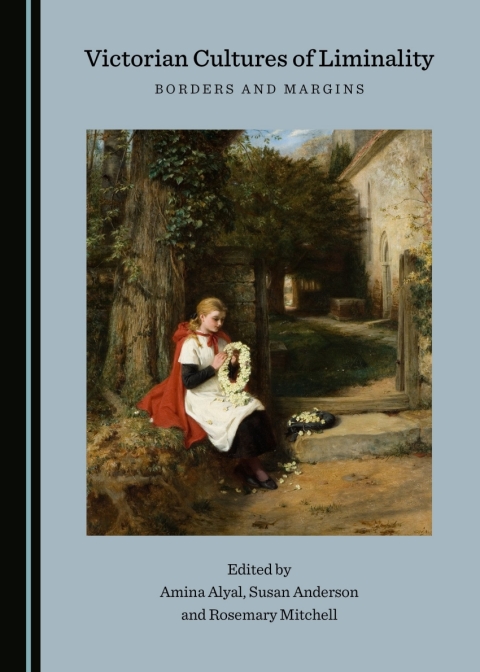 Cover image for book Victorian Cultures of Liminality