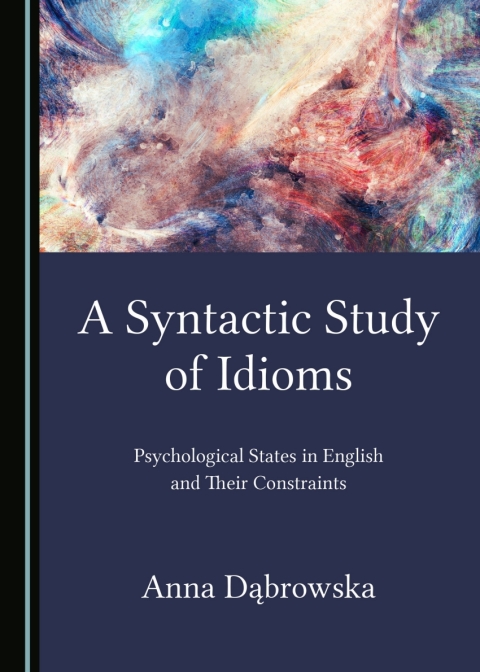 Cover image for book A Syntactic Study of Idioms