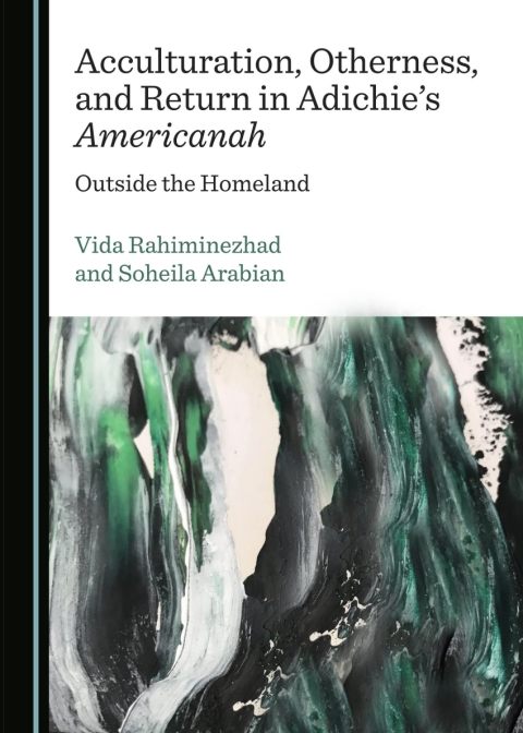 Cover image for book Acculturation, Otherness, and Return in Adichie’s Americanah