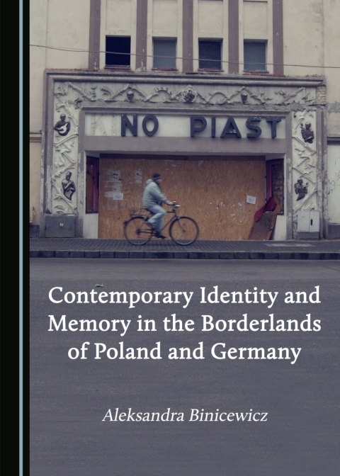 Cover image for book Contemporary Identity and Memory in the Borderlands of Poland and Germany