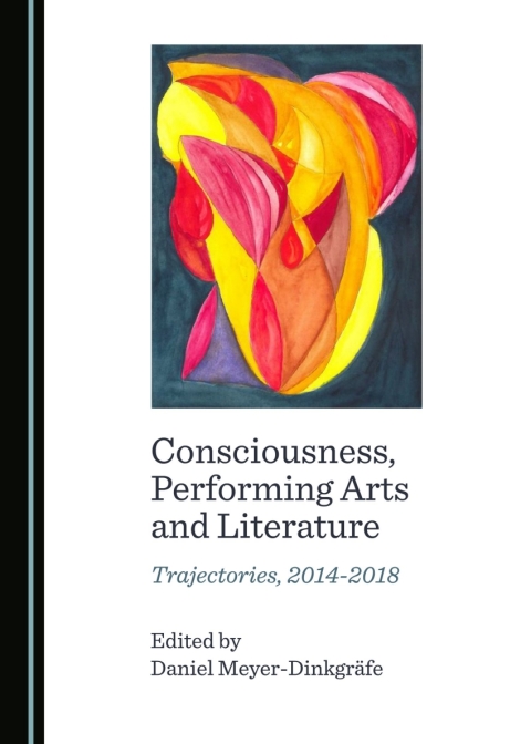 Cover image for book Consciousness, Performing Arts and Literature