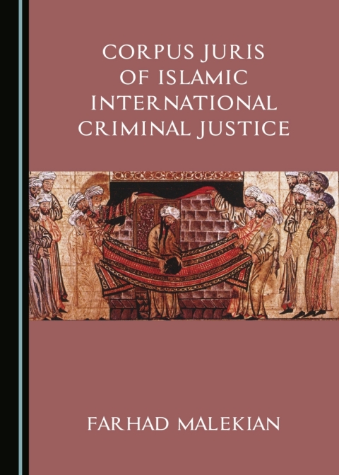 Cover image for book Corpus Juris of Islamic International Criminal Justice