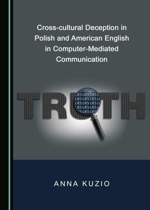 Cover image for book Cross-cultural Deception in Polish and American English in Computer-Mediated Communication