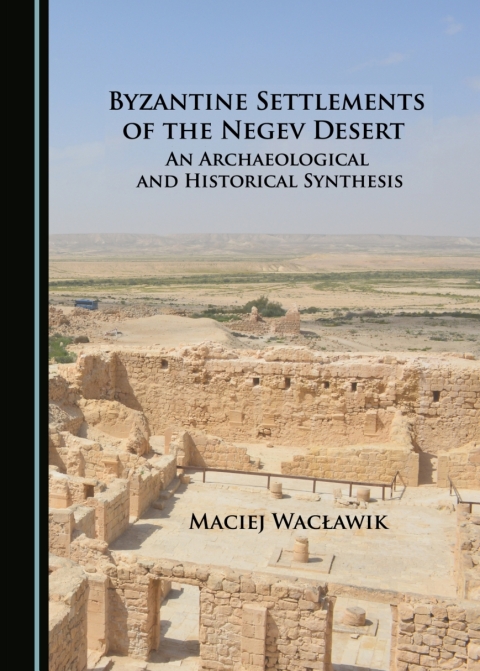 Cover image for book Byzantine Settlements of the Negev Desert