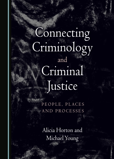 Cover image for book Connecting Criminology and Criminal Justice