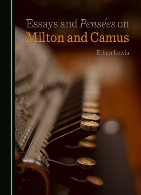 Cover image for book Essays and Pensées on Milton and Camus
