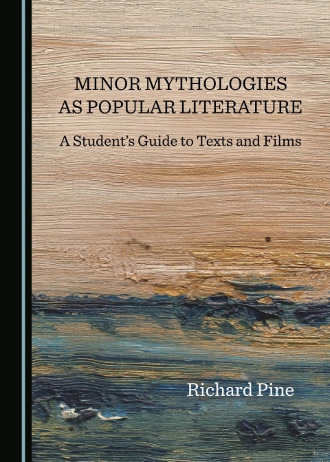 Cover image for book Minor Mythologies as Popular Literature