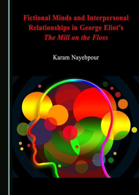 Cover image for book Fictional Minds and Interpersonal Relationships in George Eliot’s The Mill on the Floss