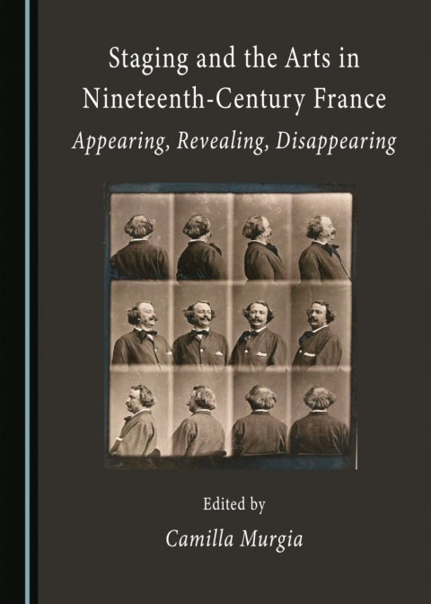 Cover image for book Staging and the Arts in Nineteenth-Century France