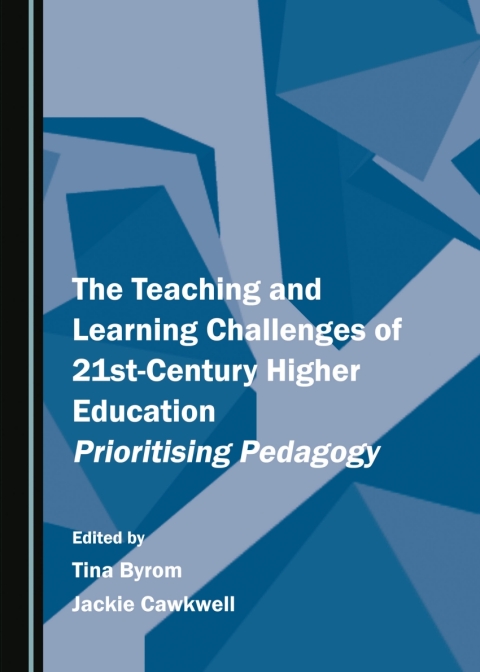 Cover image for book The Teaching and Learning Challenges of 21st-Century Higher Education