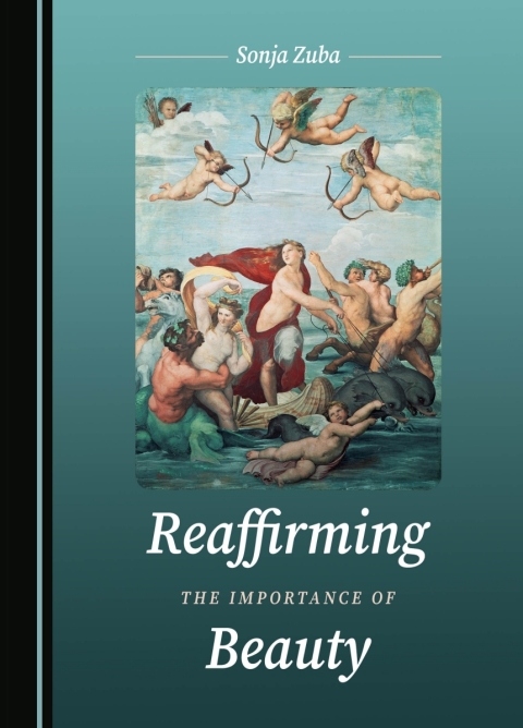 Cover image for book Reaffirming the Importance of Beauty