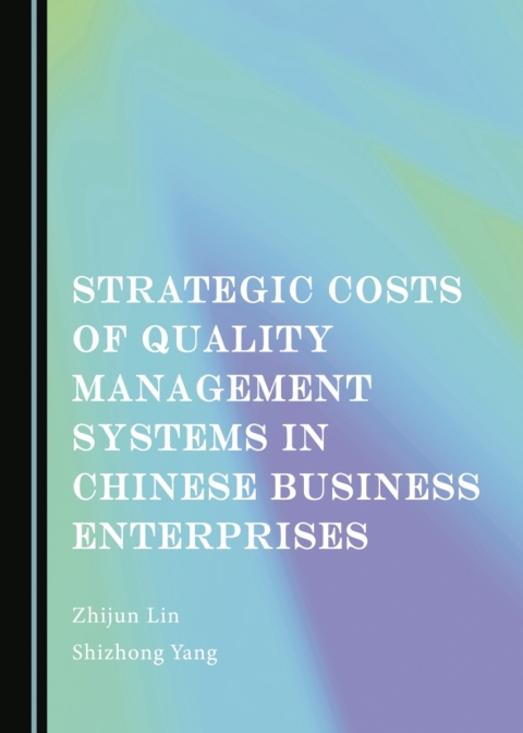 Cover image for book Strategic Costs of Quality Management Systems in Chinese Business Enterprises