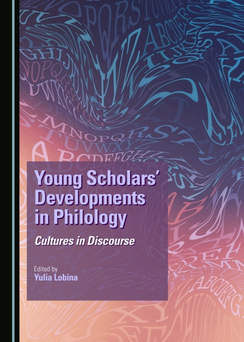 Cover image for book Young Scholars' Developments in Philology