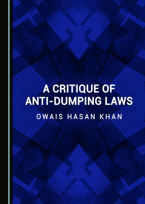 Cover image for book A Critique of Anti-Dumping Laws