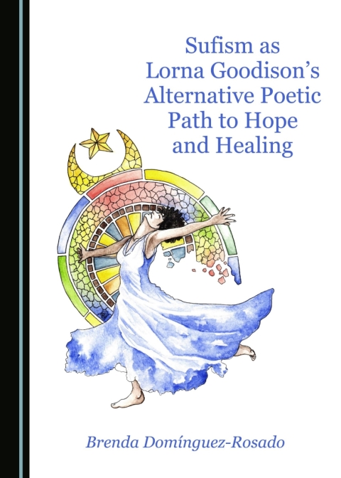 Cover image for book Sufism as Lorna Goodison’s Alternative Poetic Path to Hope and Healing
