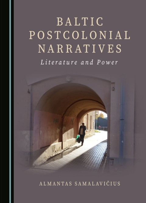 Cover image for book Baltic Postcolonial Narratives
