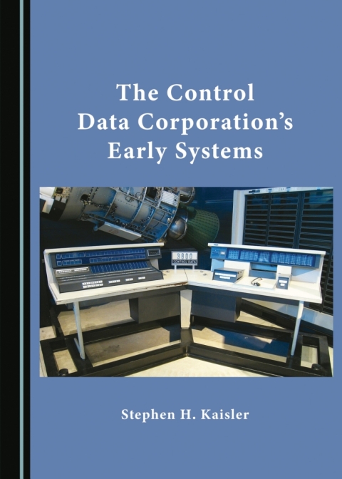 Cover image for book The Control Data Corporation’s Early Systems