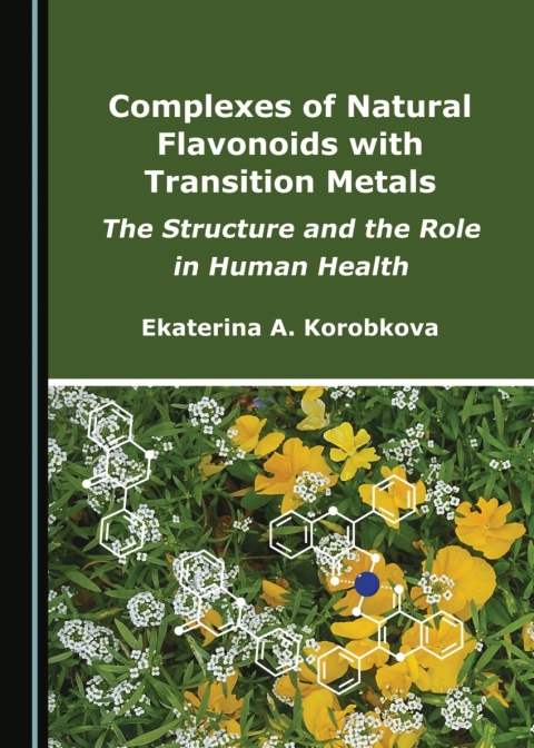 Cover image for book Complexes of Natural Flavonoids with Transition Metals