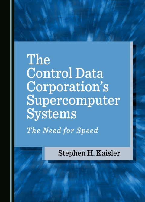 Cover image for book The Control Data Corporation’s Supercomputer Systems
