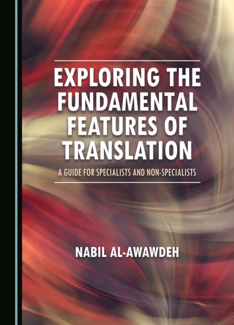 Cover image for book Exploring the Fundamental Features of Translation