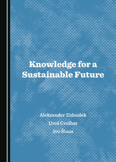 Cover image for book Knowledge for a Sustainable Future