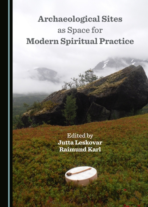 Cover image for book Archaeological Sites as Space for Modern Spiritual Practice
