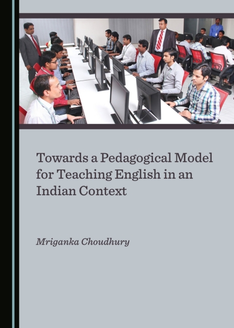 Cover image for book Towards a Pedagogical Model for Teaching English in an Indian Context