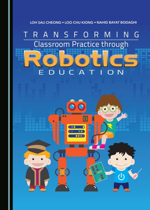 Cover image for book Transforming Classroom Practice through Robotics Education