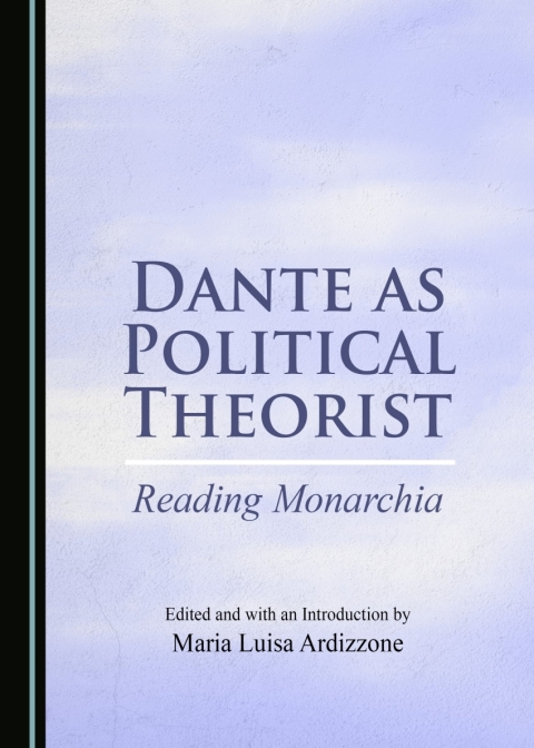 Cover image for book Dante as Political Theorist