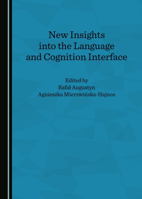 Cover image for book New Insights into the Language and Cognition Interface
