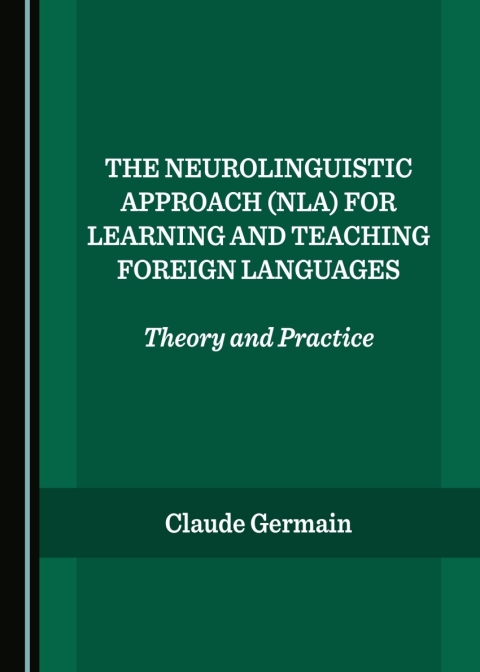 Cover image for book The Neurolinguistic Approach (NLA) for Learning and Teaching Foreign Languages