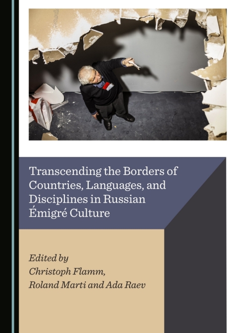 Cover image for book Transcending the Borders of Countries, Languages, and Disciplines in Russian Émigré Culture