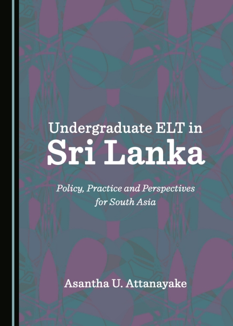 Cover image for book Undergraduate ELT in Sri Lanka