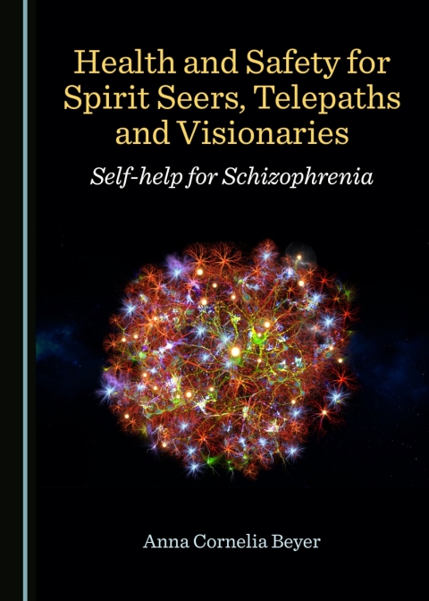 Cover image for book Health and Safety for Spirit Seers, Telepaths and Visionaries