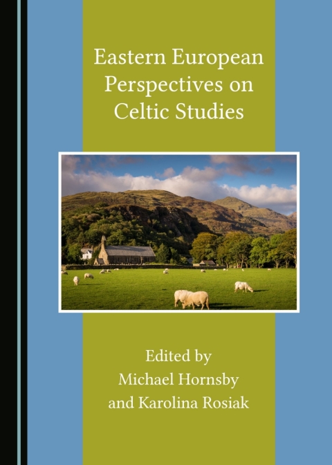 Cover image for book Eastern European Perspectives on Celtic Studies