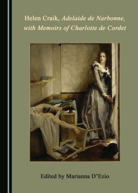 Cover image for book Helen Craik, Adelaide de Narbonne, with Memoirs of Charlotte de Cordet