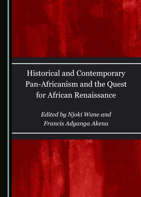 Cover image for book Historical and Contemporary Pan-Africanism and the Quest for African Renaissance