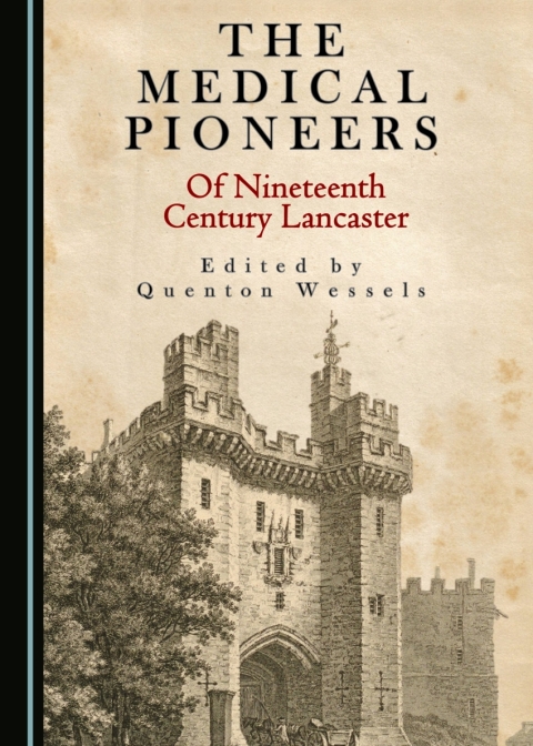 Cover image for book The Medical Pioneers of Nineteenth Century Lancaster