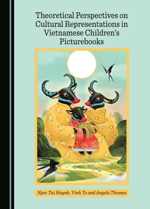 Cover image for book Theoretical Perspectives on Cultural Representations in Vietnamese Children’s Picturebooks