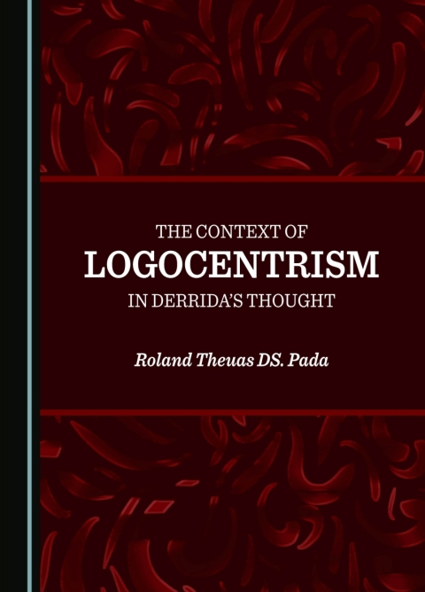Cover image for book The Context of Logocentrism in Derrida’s Thought