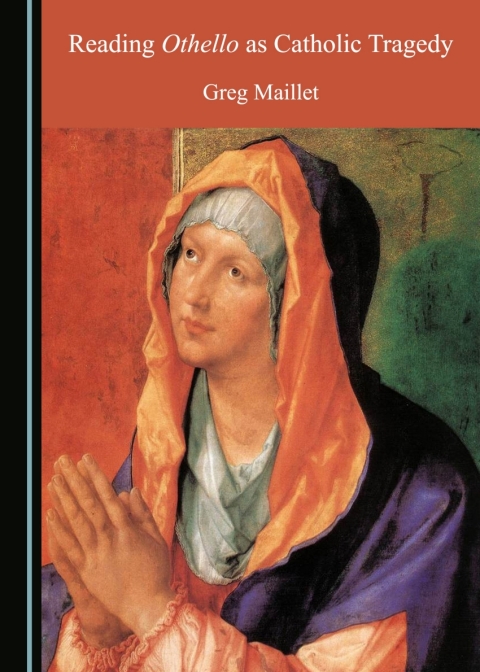 Cover image for book Reading Othello as Catholic Tragedy