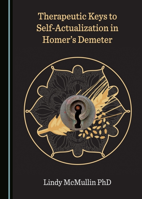 Cover image for book Therapeutic Keys to Self-Actualization in Homer’s Demeter