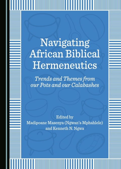Cover image for book Navigating African Biblical Hermeneutics