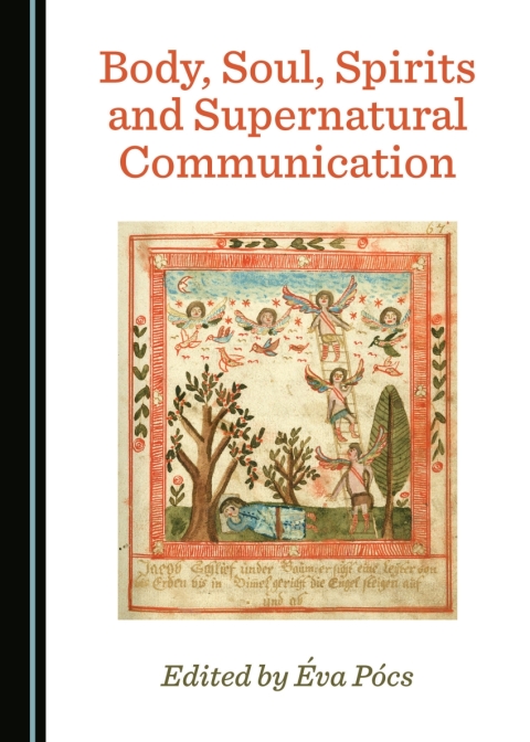 Cover image for book Body, Soul, Spirits and Supernatural Communication