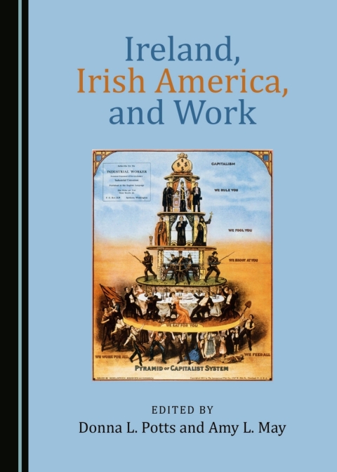 Cover image for book Ireland, Irish America, and Work