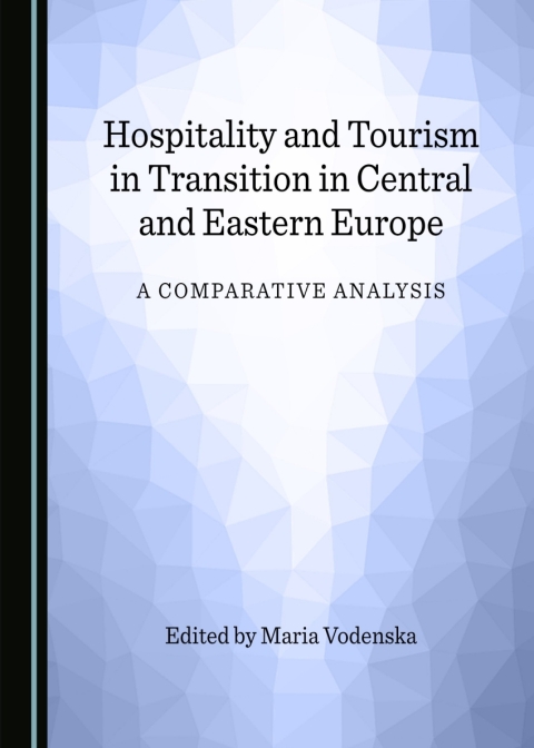 Cover image for book Hospitality and Tourism in Transition in Central and Eastern Europe