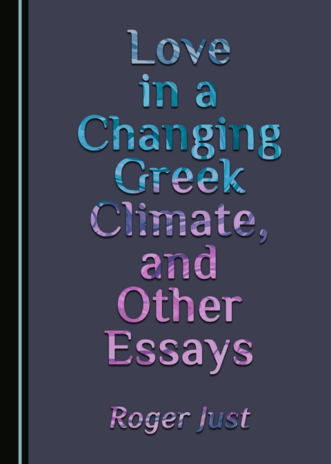 Cover image for book Love in a Changing Greek Climate, and Other Essays