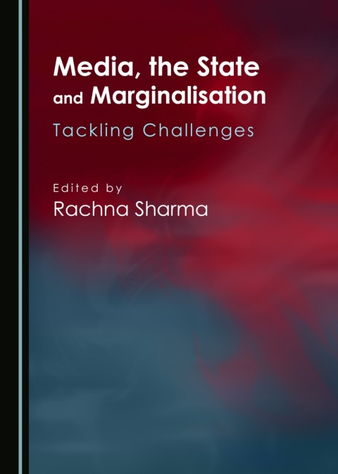 Cover image for book Media, the State and Marginalisation
